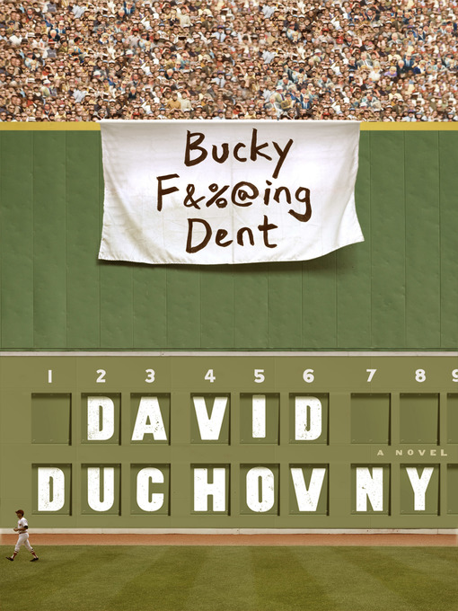 Title details for Bucky F*cking Dent by David Duchovny - Wait list